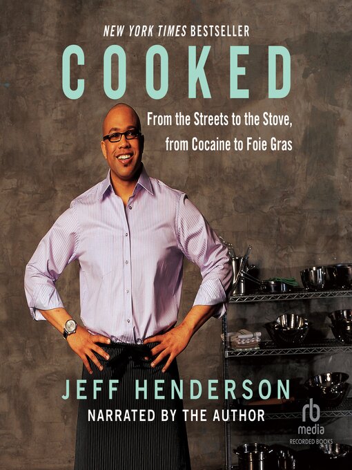 Title details for Cooked by Jeff Henderson - Wait list